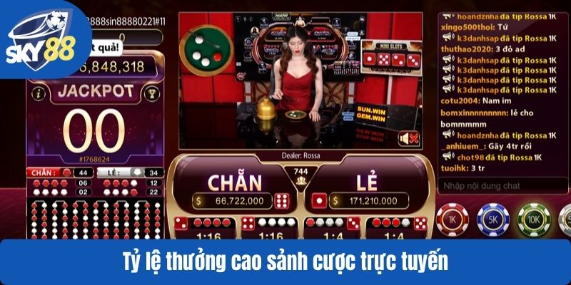 Tỷ lệ thưởng cao sảnh cược trực tuyến