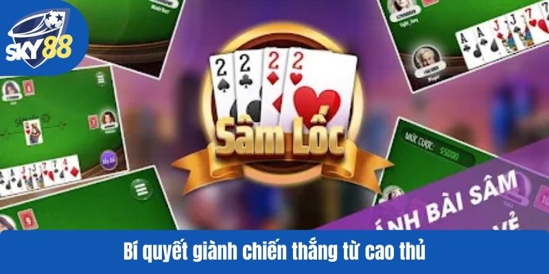 Bí quyết giành chiến thắng từ cao thủ